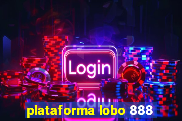 plataforma lobo 888